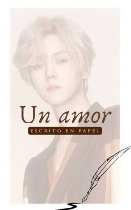 Un amor escrito en papel HUNHAN "One Shot"