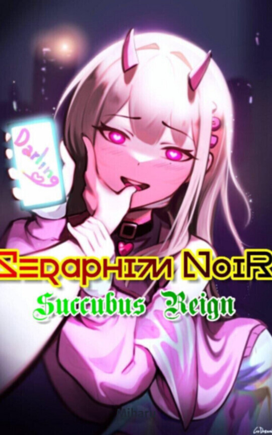 Seraphim NoiR:Succubus Reign