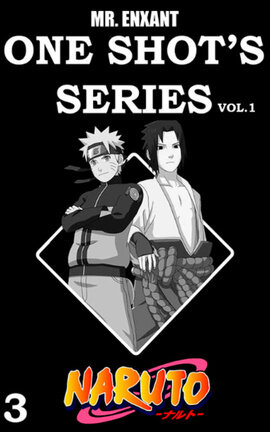 One Shot's Series, Vol.1 - Sasuke x Naruto