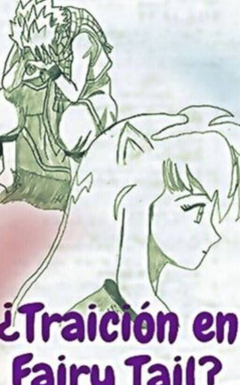 ¿Traición en Fairy Tail? {Kagome}