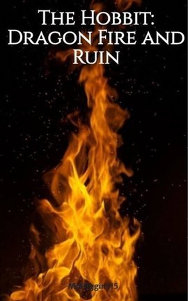 The Hobbit: Dragon Fire and Ruin
