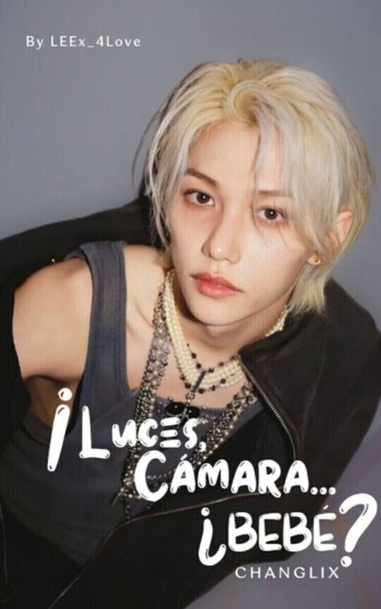 ¡Luces, cámara, ¿Bebé? -Changlix-