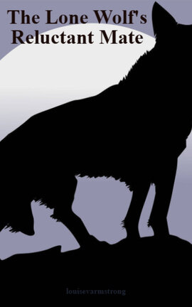 The Lone Wolf's Reluctant Mate