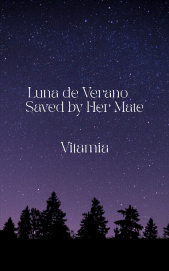 Luna de Verano – Saved by Her Mate (Book 3)