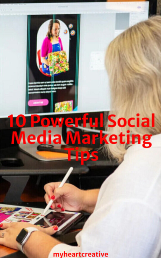 10 Powerful Social Media Marketing Tips