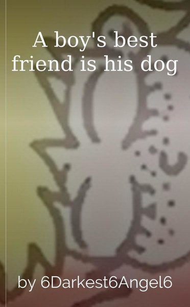 A boy's best friend is his dog