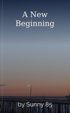 A New Beginning