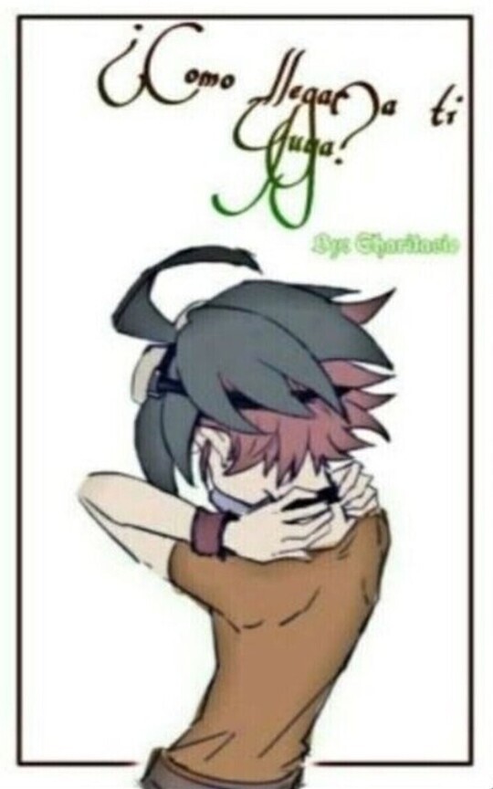 ¿Cómo llegar a tí Yuya?