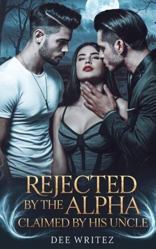 Rejected By The Alpha, Claimed By His Uncle