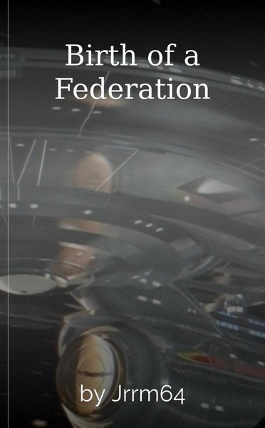 Birth of a Federation