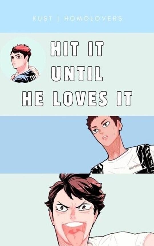 HIT IT UNTIL HE LOVES IT (ONE-SHOT IWAOI)
