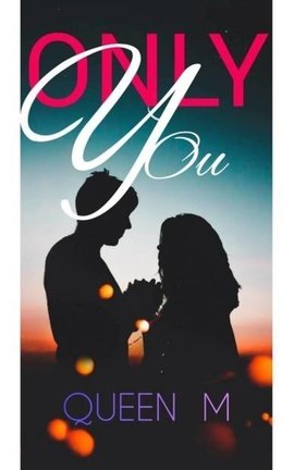 ONLY YOU