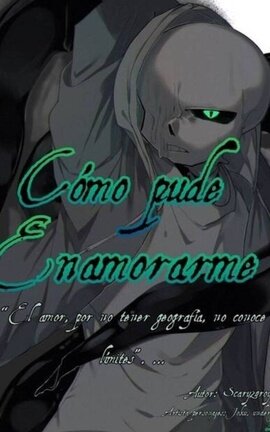 Cómo pude.... Enamorarme
