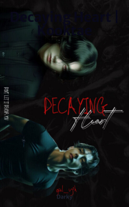Decaying Heart | Kooktae