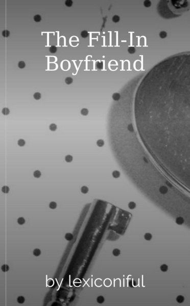 The Fill-In Boyfriend