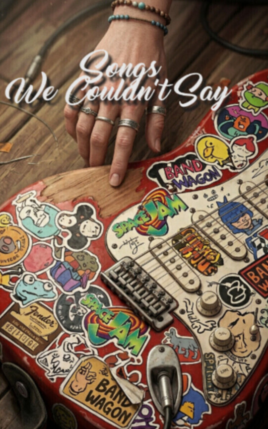Songs We Couldn't Say