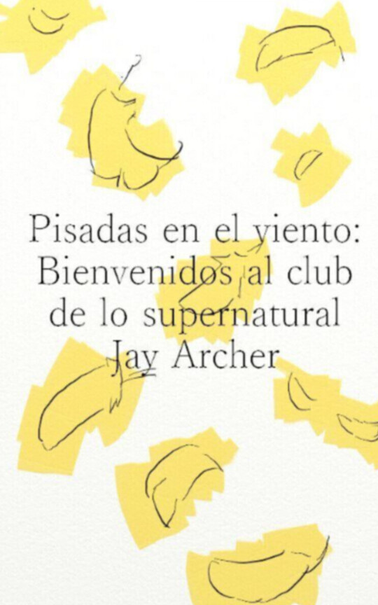 Pisadas en el viento: Bienvenidos al club de lo supernatural