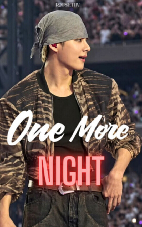 One More Night || TK