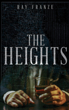 The Heights by Ray Franze