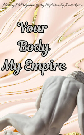 Your Body My Empire, History MPregnant Larry Stylinson