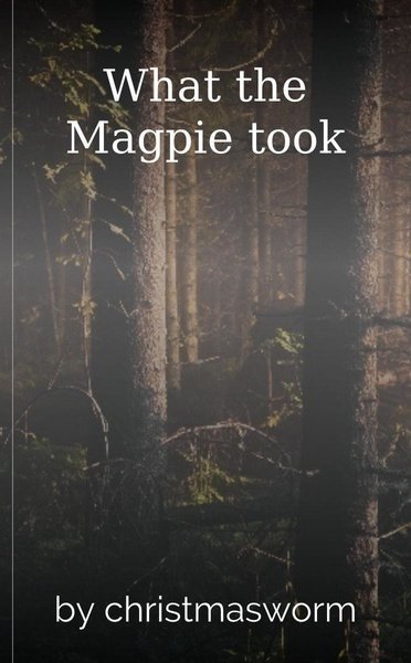 What the Magpie took
