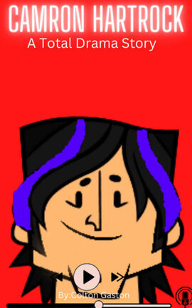 Camron Hartrock A Total Drama Story.