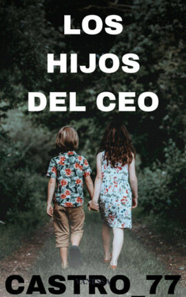 LOS HIJOS DEL CEO