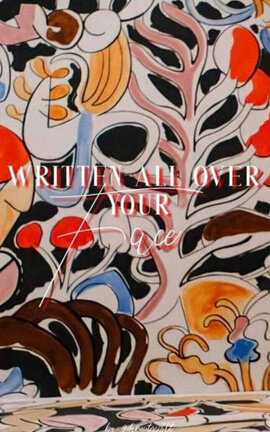 Written All Over Your Face