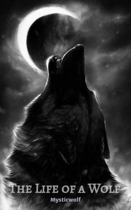 The Life of a Wolf