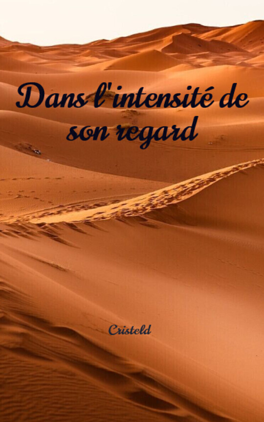 Dans l'intensité de son regard
