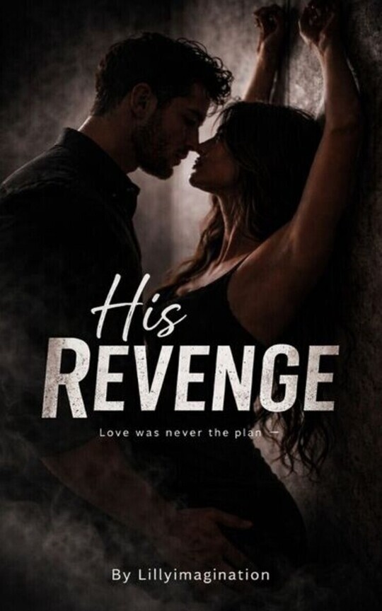 His Revenge 🖤
