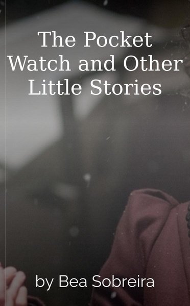 The Pocket Watch and Other Little Stories