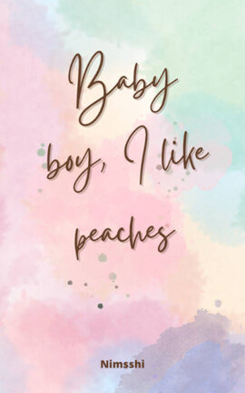 Baby boy, I like peaches