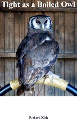 Tight as a Boiled Owl