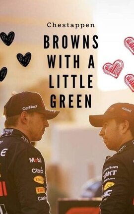 Browns With A Little Green/ AU Chestappen