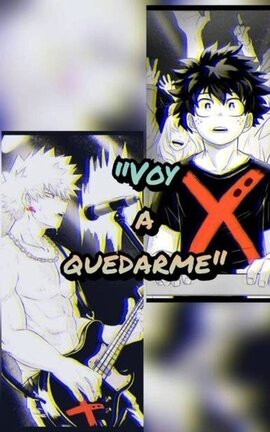 Voy a Quedarme (BakuDeku)