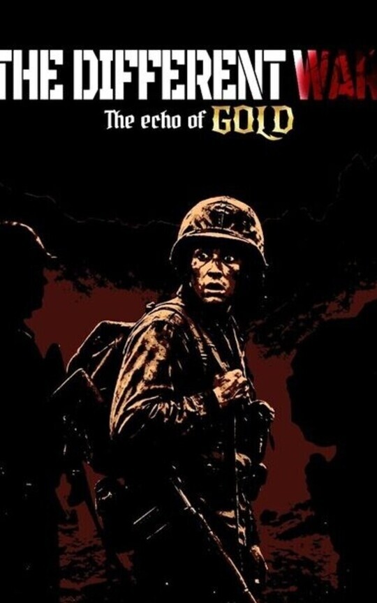 THE DIFFERENT WAR: The Echo of Gold 