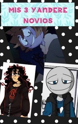 Mis 3 Yandere Novios
