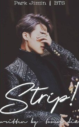 Strip! | Jimin (Stripper Series #2) ✓