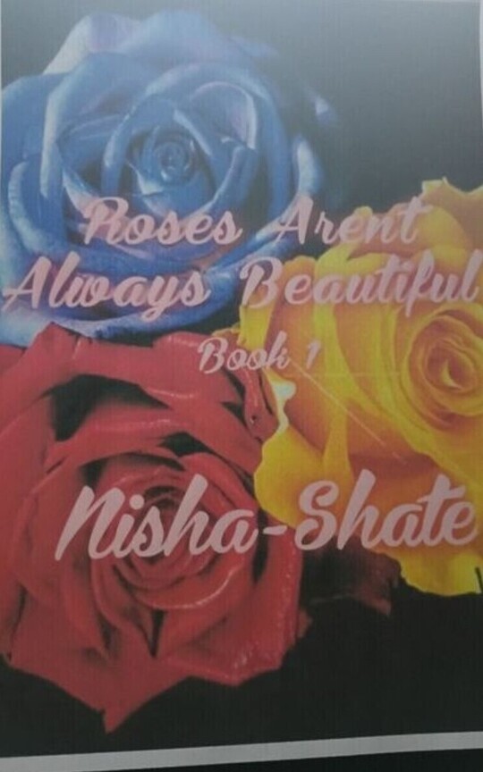 Roses Aren't Always Beautiful