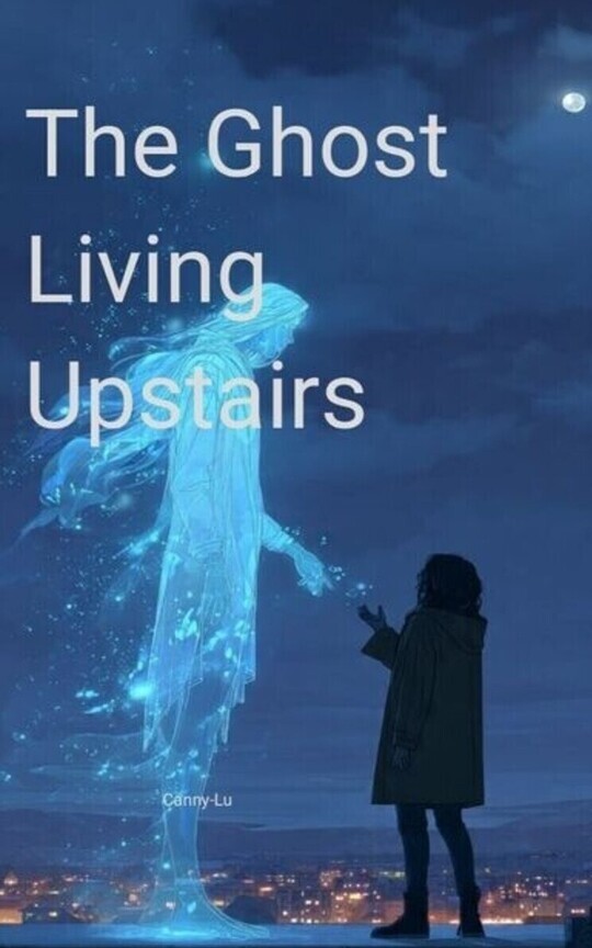 The ghost living upstairs