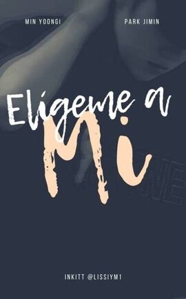 Elígeme a mí – Yoonmin.