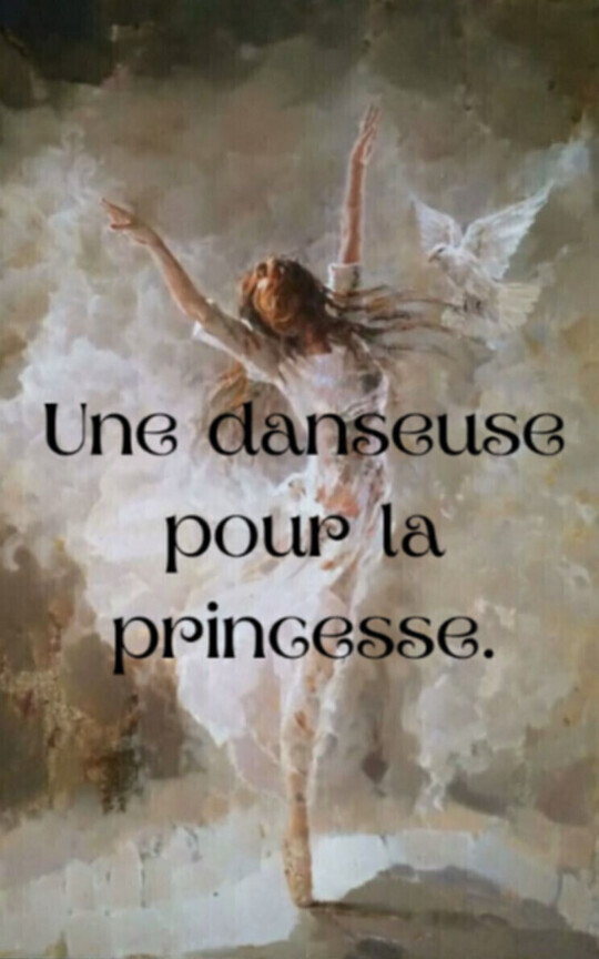 Une danseuse pour la princesse.
