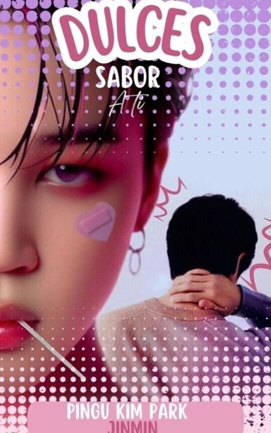 DULCES SABOR A TI (JINMIN)