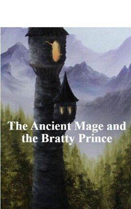 The Ancient Mage and the Bratty Prince