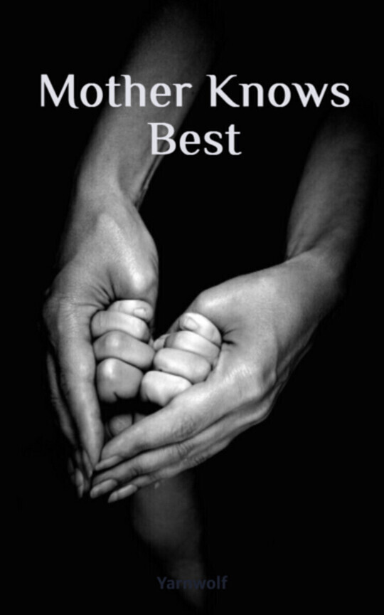 Mother Knows Best