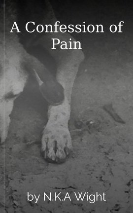 A Confession of Pain