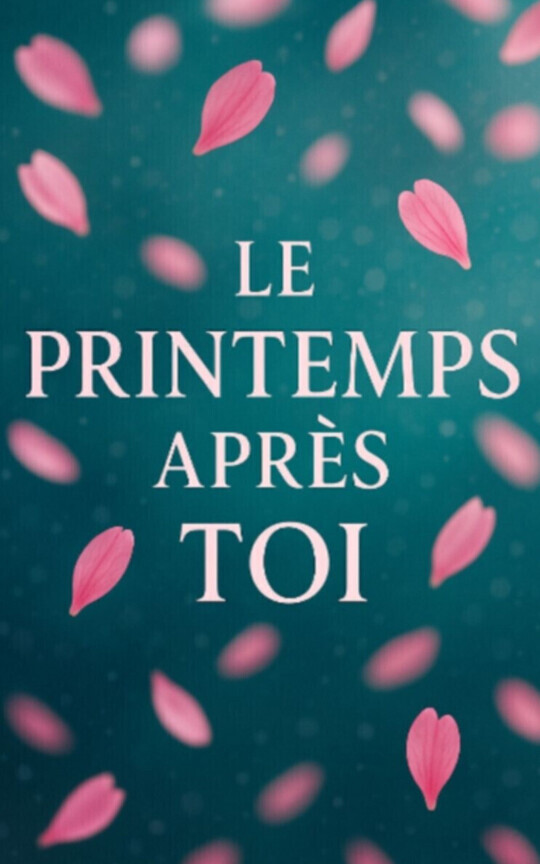 Le printemps après toi - Tome 2