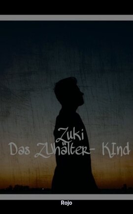 ZuKi - Das ZUhälterKInd