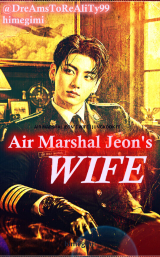 AIR MARSHAL JEON'S WIFE | JUNGKOOK FF